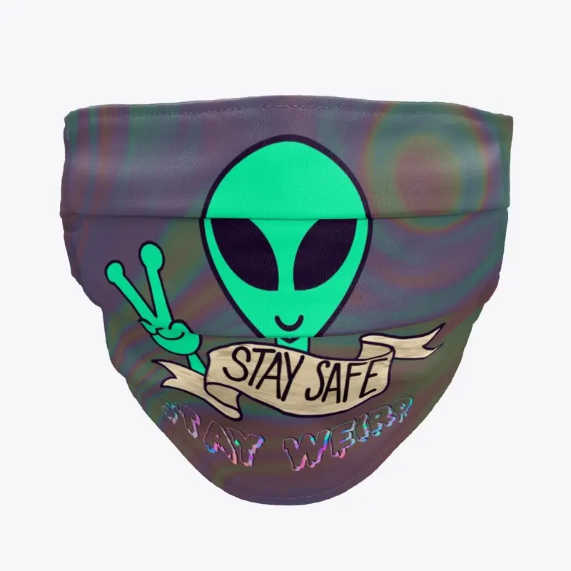 "Stay Safe Stay Weird" A1000Years Mask